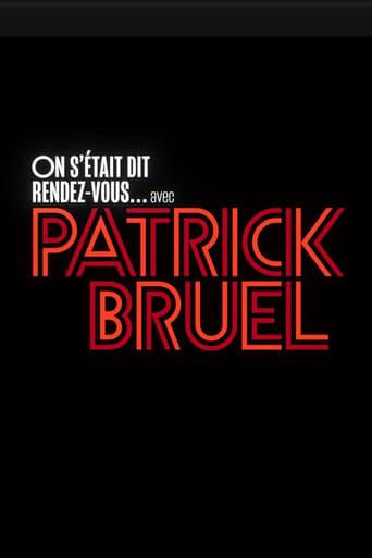 On s'était dit rendez-vous... avec Patrick Bruel film afişi