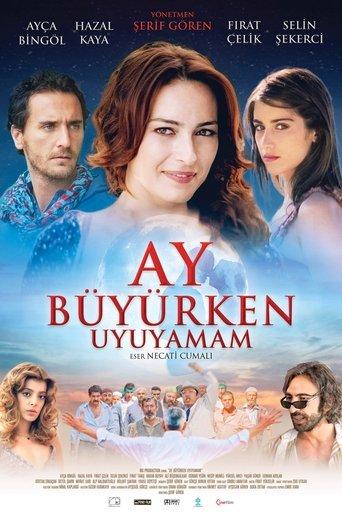 Ay Büyürken Uyuyamam film afişi