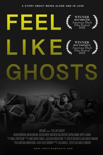 Feel Like Ghosts film afişi