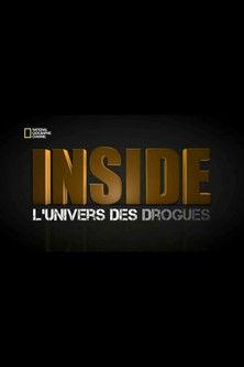 Inside : L’Univers des drogues dizi afişi
