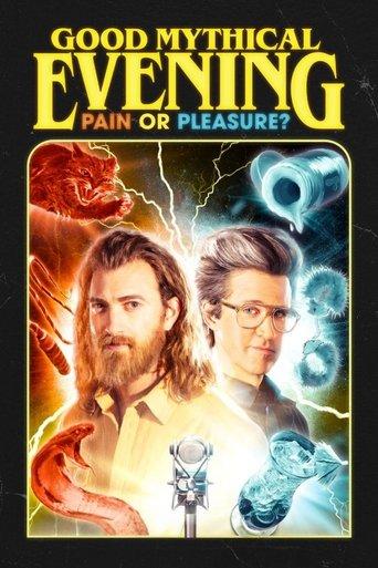Good Mythical Evening: Pain or Pleasure film afişi
