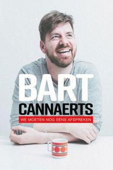 Bart Cannaerts: We Moeten Nog Eens Afspreken film afişi