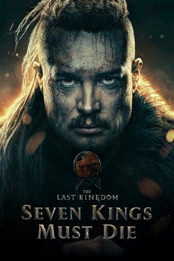 The Last Kingdom: Seven Kings Must Die film afişi