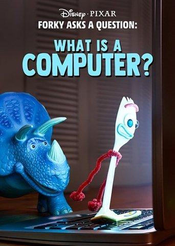 Forky Asks a Question: What Is a Computer? film afişi