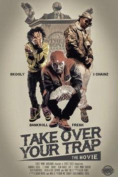 Take Over Your Trap film afişi
