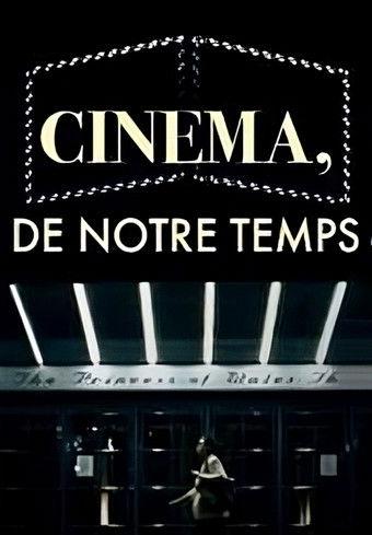 Cinéma, de notre temps dizi afişi