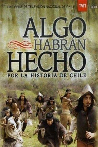 Algo habrán hecho por la historia de Chile dizi afişi