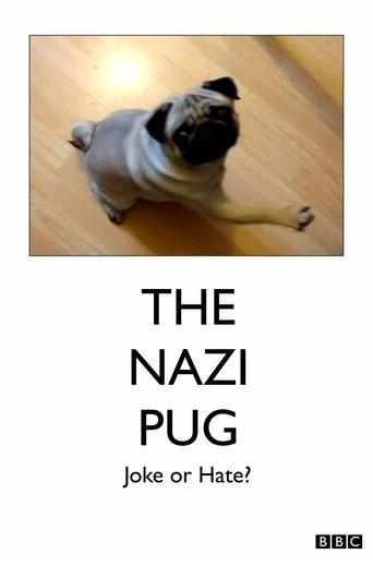 The Nazi Pug: Joke or Hate? film afişi