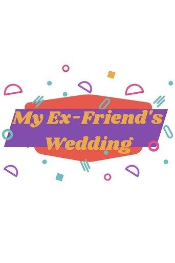 My Ex-Friend's Wedding film afişi
