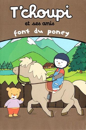 T'choupi et ses amis - Font du poney film afişi