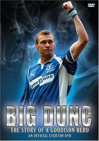 Big Dunc: The Story of a Goodison Hero film afişi