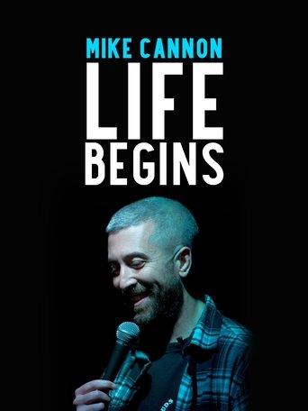 Mike Cannon: Life Begins film afişi