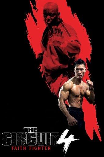 The Circuit 4: Faith Fighter film afişi