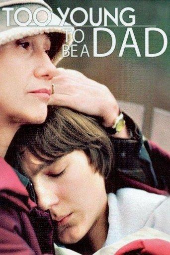 Too Young to Be a Dad film afişi