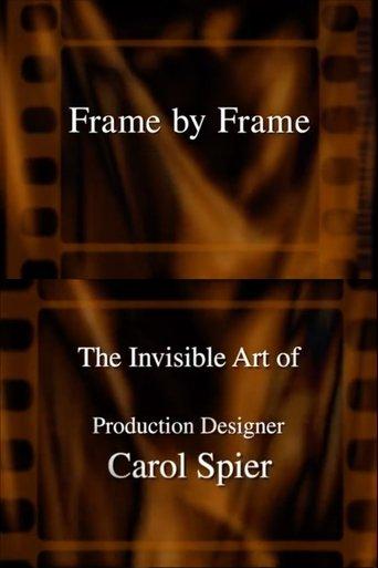 Frame by Frame: The Invisible Art of Production Designer Carol Spier film afişi