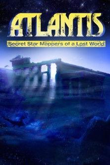 Atlantis: Secret Star Mappers of a Lost World film afişi