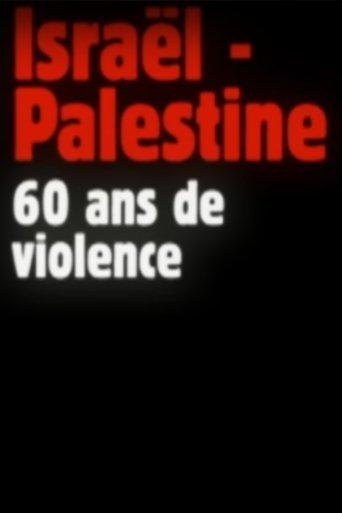 Israel-Palestine, 60 Years of Violence film afişi