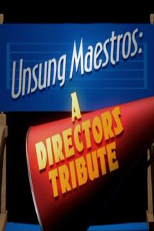 Unsung Maestros: A Directors Tribute film afişi