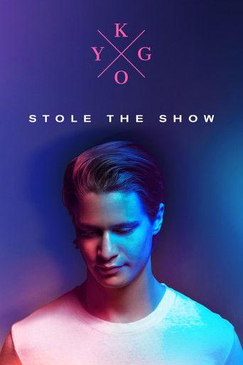 Kygo: Stole the Show film afişi