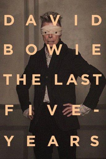 David Bowie: The Last Five Years film afişi