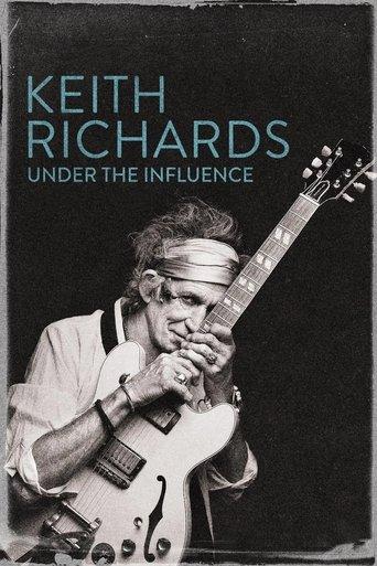 Keith Richards: Under the Influence film afişi