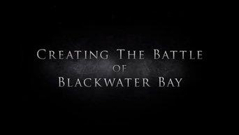 Creating The Battle Of Blackwater Bay