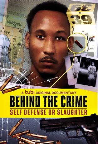Behind the Crime: Self Defense or Slaughter film afişi