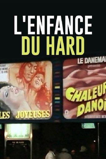 L'Enfance du hard film afişi