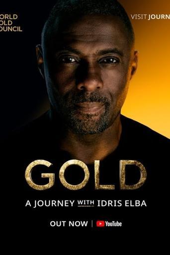 Gold: A Journey with Idris Elba film afişi
