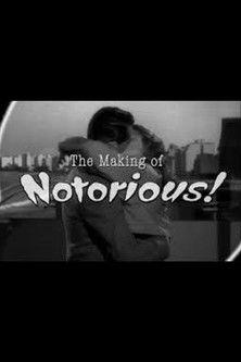 The Ultimate Romance: The Making of 'Notorious' film afişi