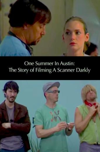 One Summer in Austin: The Story of Filming 'A Scanner Darkly' film afişi