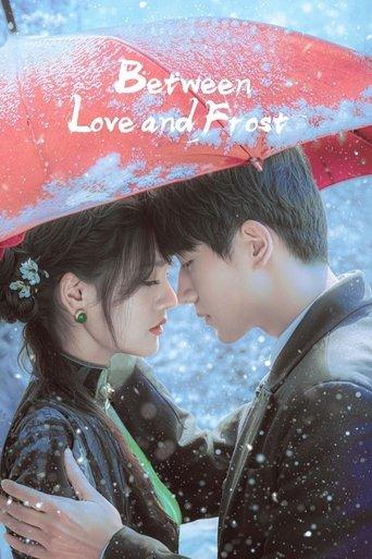 Between Love and Frost dizi afişi