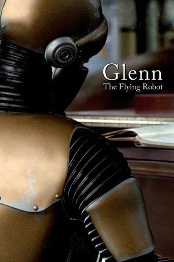 Glenn, the Flying Robot film afişi