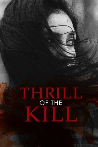 Thrill of the Kill film afişi