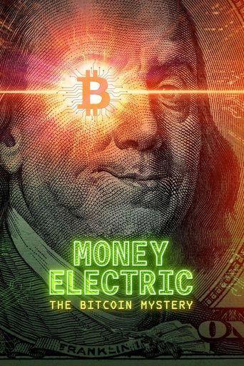 Money Electric: The Bitcoin Mystery film afişi