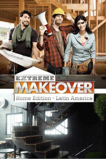 Extreme Makeover Home Edition Latin America dizi afişi