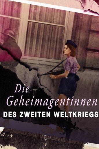 Female Spies: Courage and Espionage in WWII dizi afişi