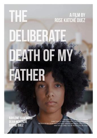 The Deliberate Death of My Father film afişi