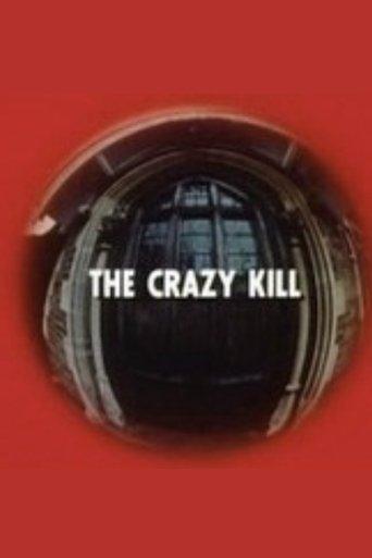 The Crazy Kill film afişi