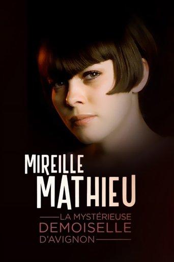 Mireille Mathieu, la mystérieuse demoiselle d'Avignon film afişi