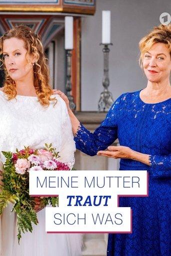 Meine Mutter traut sich was film afişi
