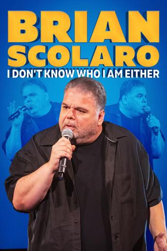 Brian Scolaro: I Don’t Know Who I am Either film afişi