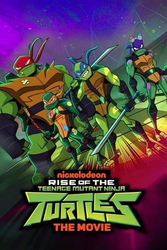 Rise of the Teenage Mutant Ninja Turtles: The Movie film afişi