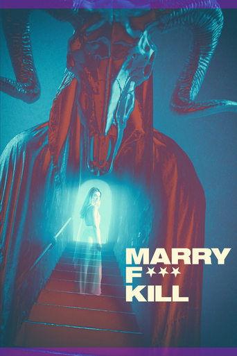 Marry F*** Kill film afişi