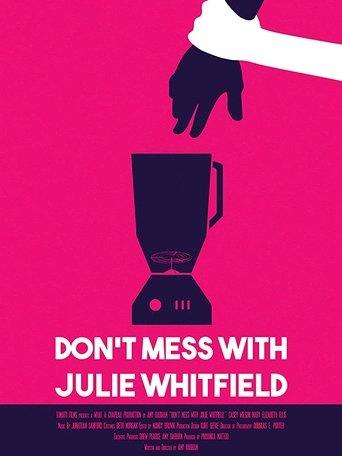 Don't Mess with Julie Whitfield film afişi