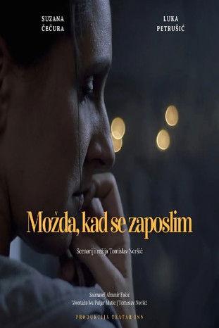 Maybe, When I Get a Job film afişi