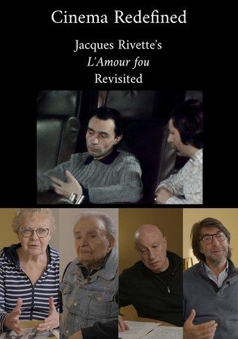 Cinema Redefined: Jacques Rivette's L'Amour Fou Revisited film afişi