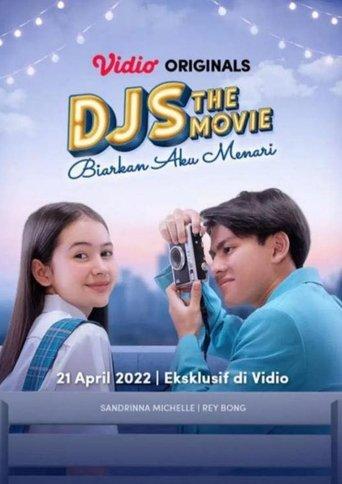 DJS The Movie: Biarkan Aku Menari film afişi