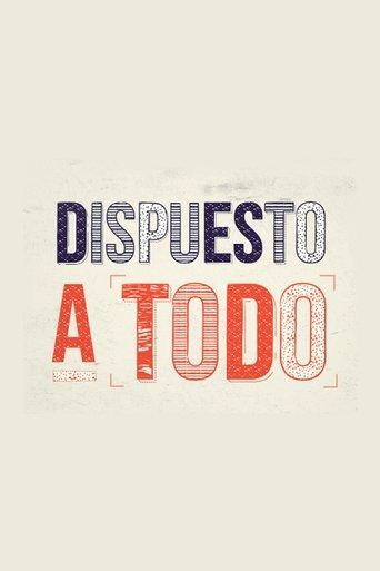 Dispuesto a todo film afişi