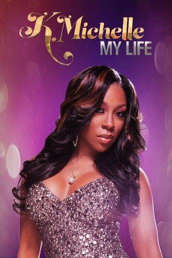 K.Michelle: My Life dizi afişi